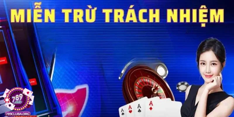 Miễn trừ trách nhiệm tại nhà cái là cơ chế không thể thiếu