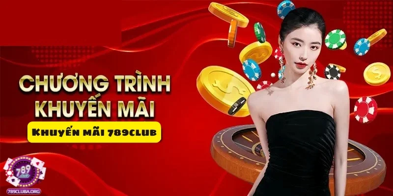 Vì sao khuyến mãi 789club lại trở thành chủ đề nóng
